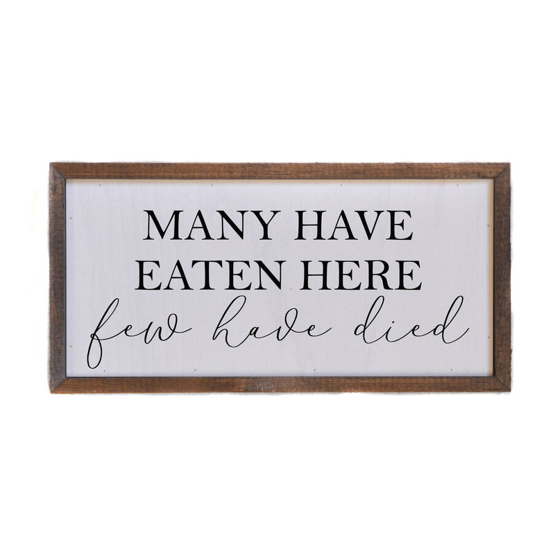 Many Have Eaten Here - Wall Art