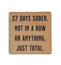 27 Days Sober - Funny Coasters