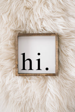 Hi. - Sign