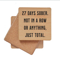 27 Days Sober - Funny Coasters