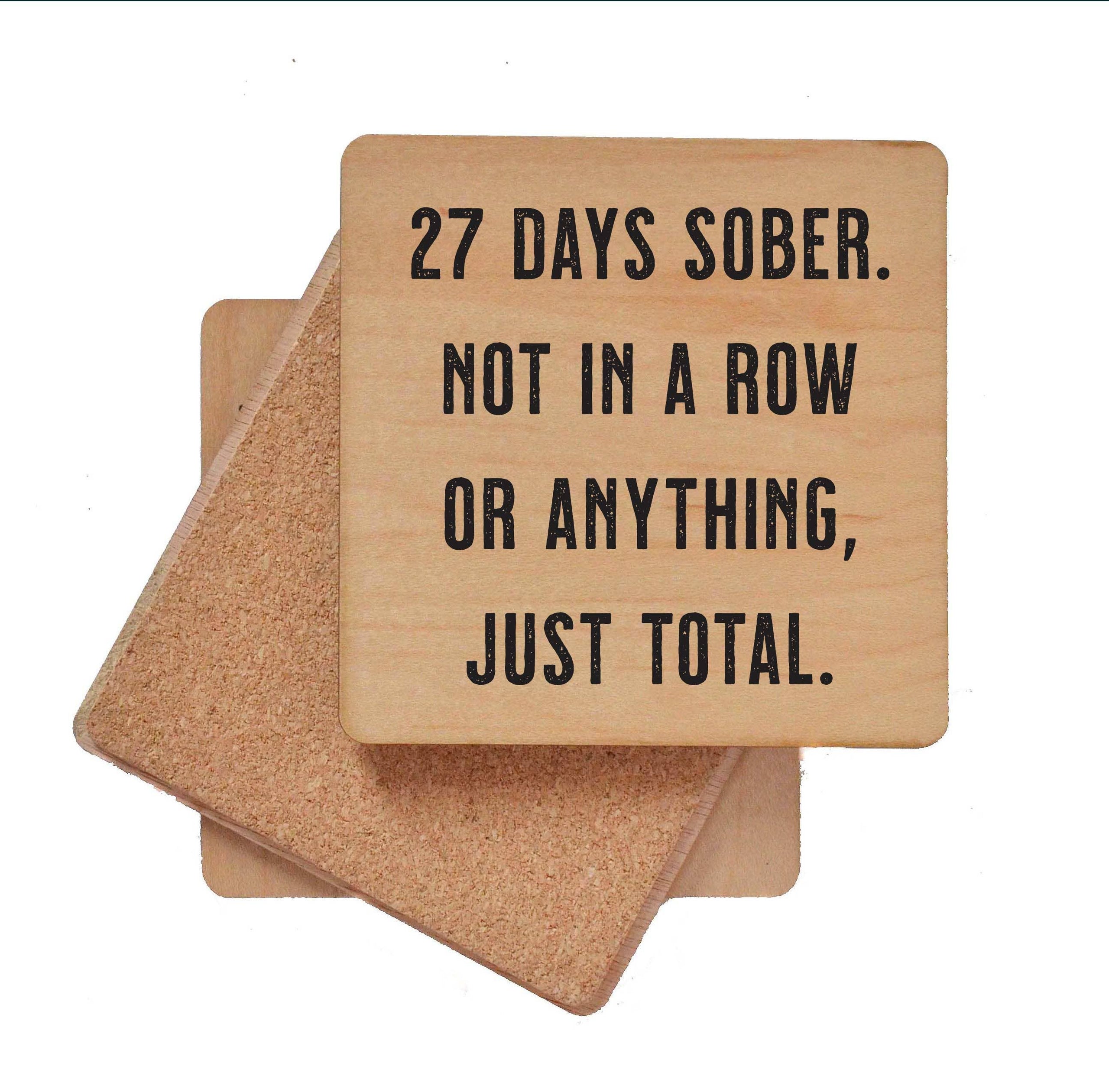 27 Days Sober - Funny Coasters