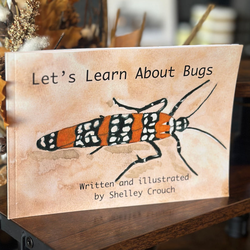Let's Learn About Bugs