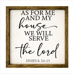 As For Me And My House – Rustic Wood Framed Sign