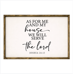 As For Me And My House – Rustic Wood Framed Sign