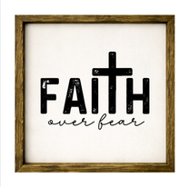 Faith Over Fear – Rustic Wood Framed Sign