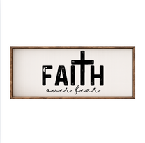 Faith Over Fear – Rustic Wood Framed Sign