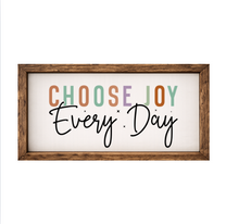 Choose Joy Every Day – Rustic Wood Framed Sign