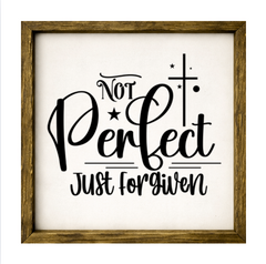 Not Perfect Just Forgiven – Rustic Wood Framed Sign