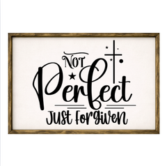 Not Perfect Just Forgiven – Rustic Wood Framed Sign