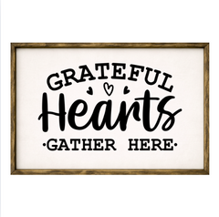Grateful Hearts Gather Here – Rustic Wood Framed Sign