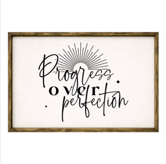 Progress Over Perfection – Rustic Wood Framed Sign