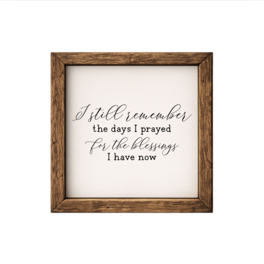 I Still Remember – Rustic Wood Framed Sign