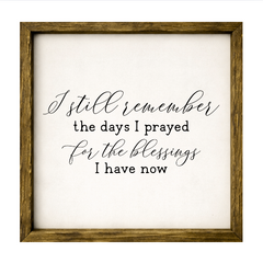 I Still Remember – Rustic Wood Framed Sign