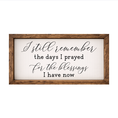 I Still Remember – Rustic Wood Framed Sign