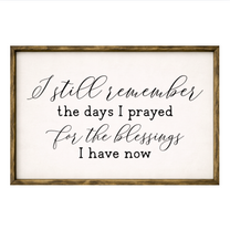 I Still Remember – Rustic Wood Framed Sign