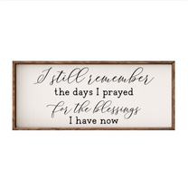 I Still Remember – Rustic Wood Framed Sign
