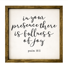 In Your Presence There is Fullness of Joy – Rustic Wood Framed Sign