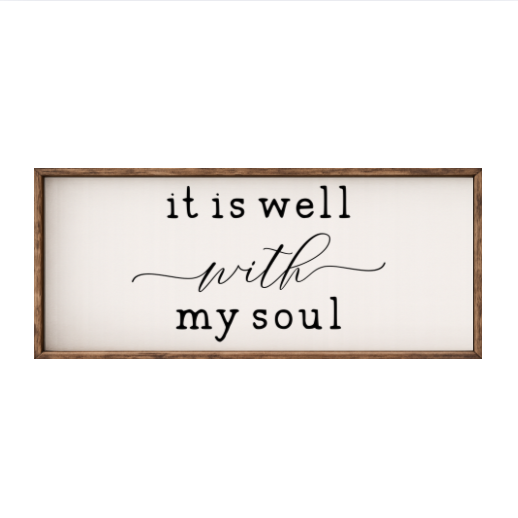 It is Well with My Soul – Rustic Wood Framed Sign