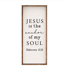 Jesus is the Anchor of My Soul – Rustic Wood Framed Sign