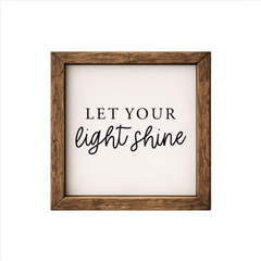Let Your Light Shine – Rustic Wood Framed Sign