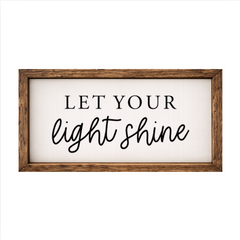 Let Your Light Shine – Rustic Wood Framed Sign