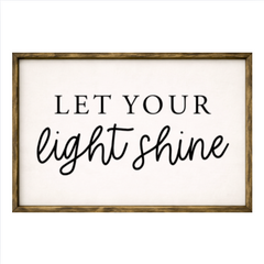 Let Your Light Shine – Rustic Wood Framed Sign