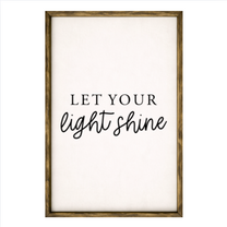 Let Your Light Shine – Rustic Wood Framed Sign