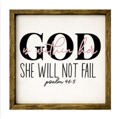God Is With Her She Will Not Fail – Rustic Wood Framed Sign