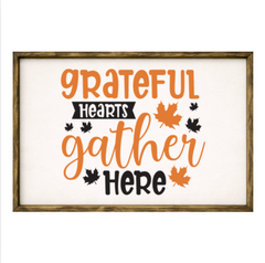 Grateful Hearts Gather Here – Rustic Wood Framed Sign