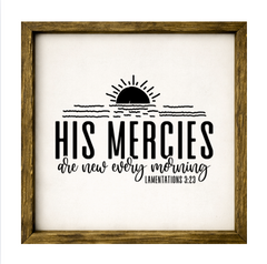 His Mercies Are New Every Morning – Rustic Wood Framed Sign
