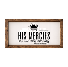 His Mercies Are New Every Morning – Rustic Wood Framed Sign
