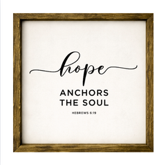 Hope Anchors The Soul – Rustic Wood Framed Sign