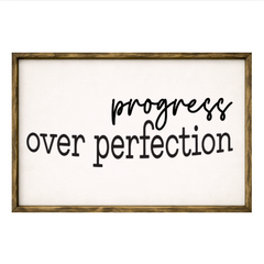 Progress Over Perfection – Rustic Wood Framed Sign