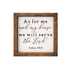 As For Me And My House – Rustic Wood Framed Sign