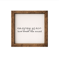 Amazing Grace How Sweet the Sound – Rustic Wood Framed Sign