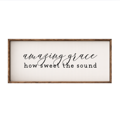 Amazing Grace How Sweet the Sound – Rustic Wood Framed Sign