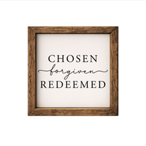Chosen Forgiven Redeemed – Rustic Wood Framed Sign