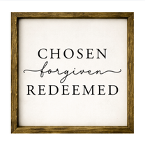 Chosen Forgiven Redeemed – Rustic Wood Framed Sign
