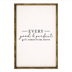 Every Good and Perfect Gift – Rustic Wood Framed Sign
