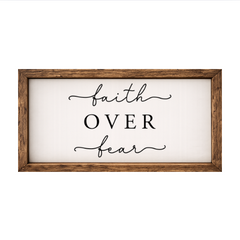 Faith Over Fear – Rustic Wood Framed Sign