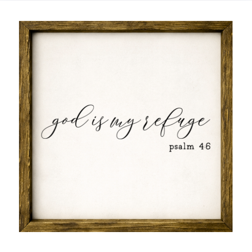 God is My Refuge – Rustic Wood Framed Sign