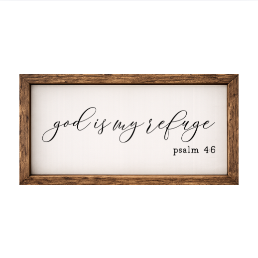 God is My Refuge – Rustic Wood Framed Sign
