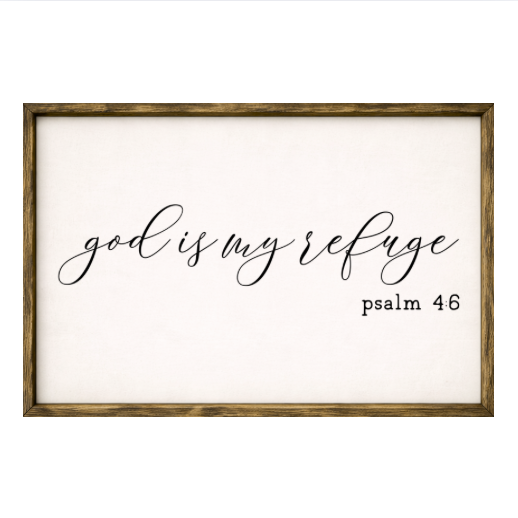 God is My Refuge – Rustic Wood Framed Sign