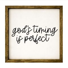 God's Timing is Perfect – Rustic Wood Framed Sign