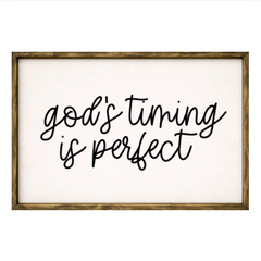 God's Timing is Perfect – Rustic Wood Framed Sign