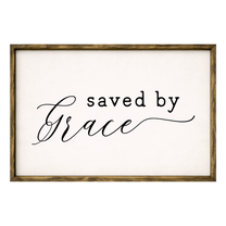 Saved by Grace – Rustic Wood Framed Sign