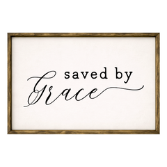 Saved by Grace – Rustic Wood Framed Sign