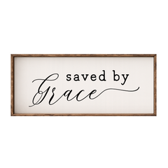 Saved by Grace – Rustic Wood Framed Sign