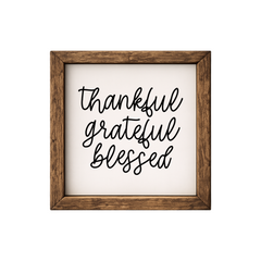 Thankful Grateful Blessed – Rustic Wood Framed Sign