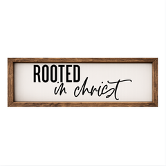 Rooted in Christ – Rustic Wood Framed Sign
